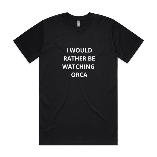 I would rather be watching orca - UNISEX - Mens Classic Tee Thumbnail