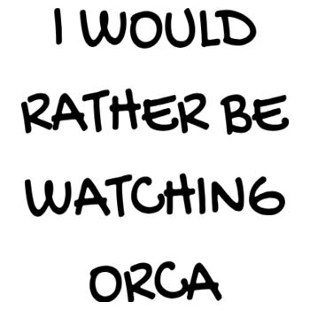 I Would Rather Be Watching Orca - KIDS - Kids Unisex Classic Tee Design
