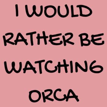 I Would Rather Be Watching Orca - YOUTH/KIDS - Kids Youth T shirt Design