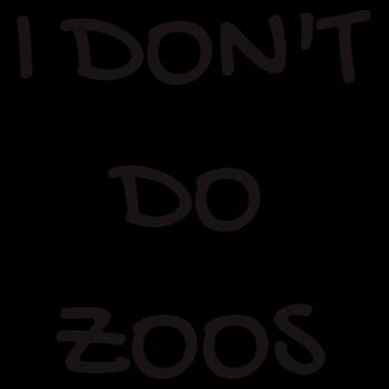 I Don't Do Zoos - KIDS - Kids Supply Crew - Kids Supply Crew Design