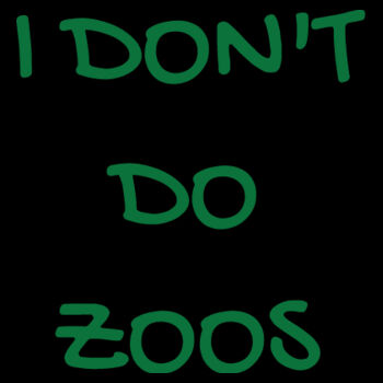 I Don't Do Zoos - KIDS - Kids Supply Crew - Kids Supply Crew Design